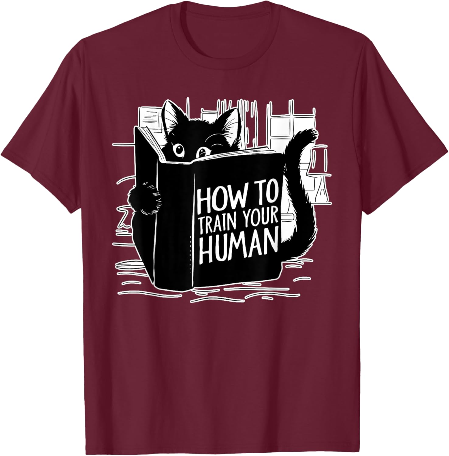 Cat Reading How to Train Your Human Funny T-Shirt - T-Shirt | Maroon