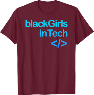 Black girls code. African American women in technology, tech T-Shirt - T-Shirt | Maroon