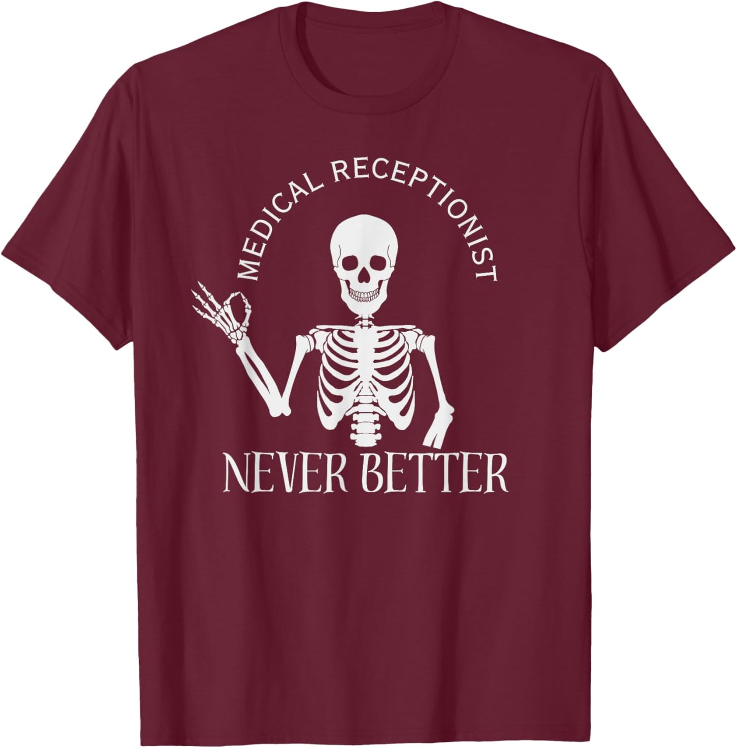 Funny Medical Receptionist Med Front Office Staff Halloween T-Shirt - T-Shirt | Maroon