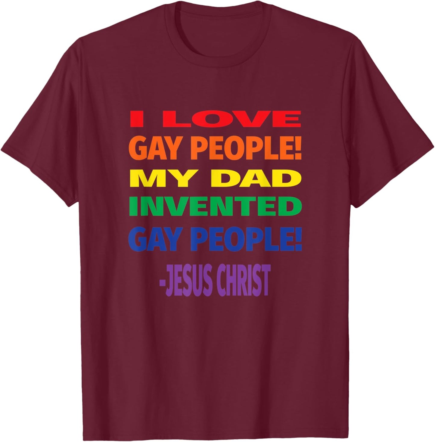 Jesus Loves Gay People Christian Gay Pride T-Shirt - T-Shirt | Maroon