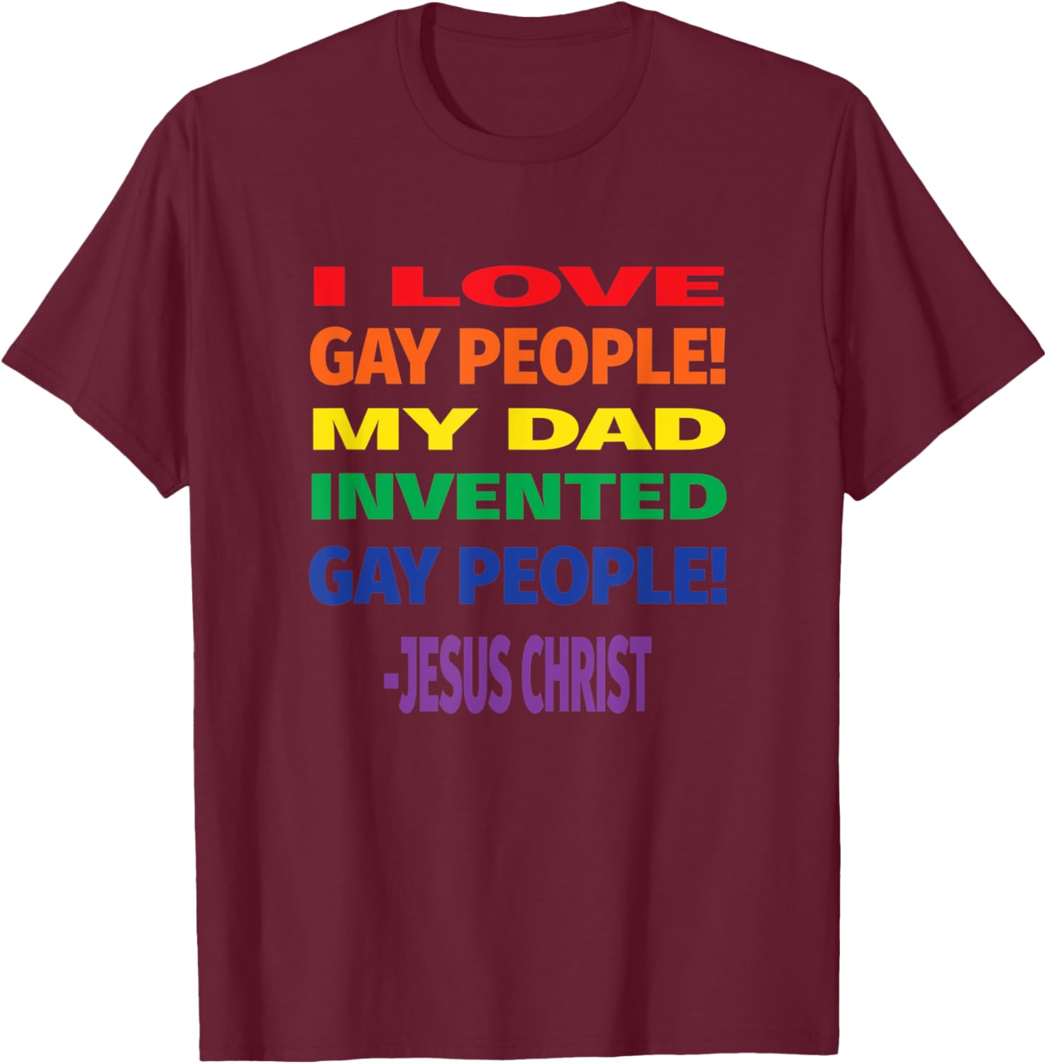 Jesus Loves Gay People Christian Gay Pride T-Shirt - T-Shirt | Maroon