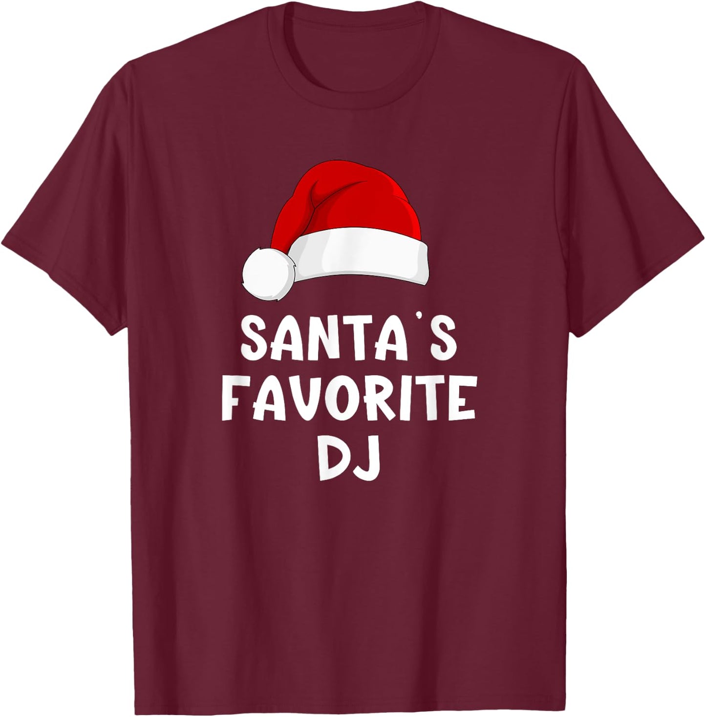 Christmas Santa's Favorite DJ Funny Xmas Deejay Disc Jockey T-Shirt - T-Shirt | Maroon
