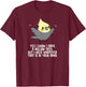 COCKATIEL Birds Funny Cockatiels Design T-Shirt - T-Shirt | Maroon