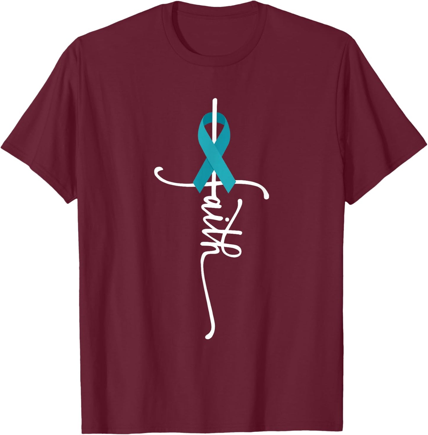 Ovarian Cancer Faith Ovarian Cancer Awareness T-Shirt - T-Shirt | Maroon
