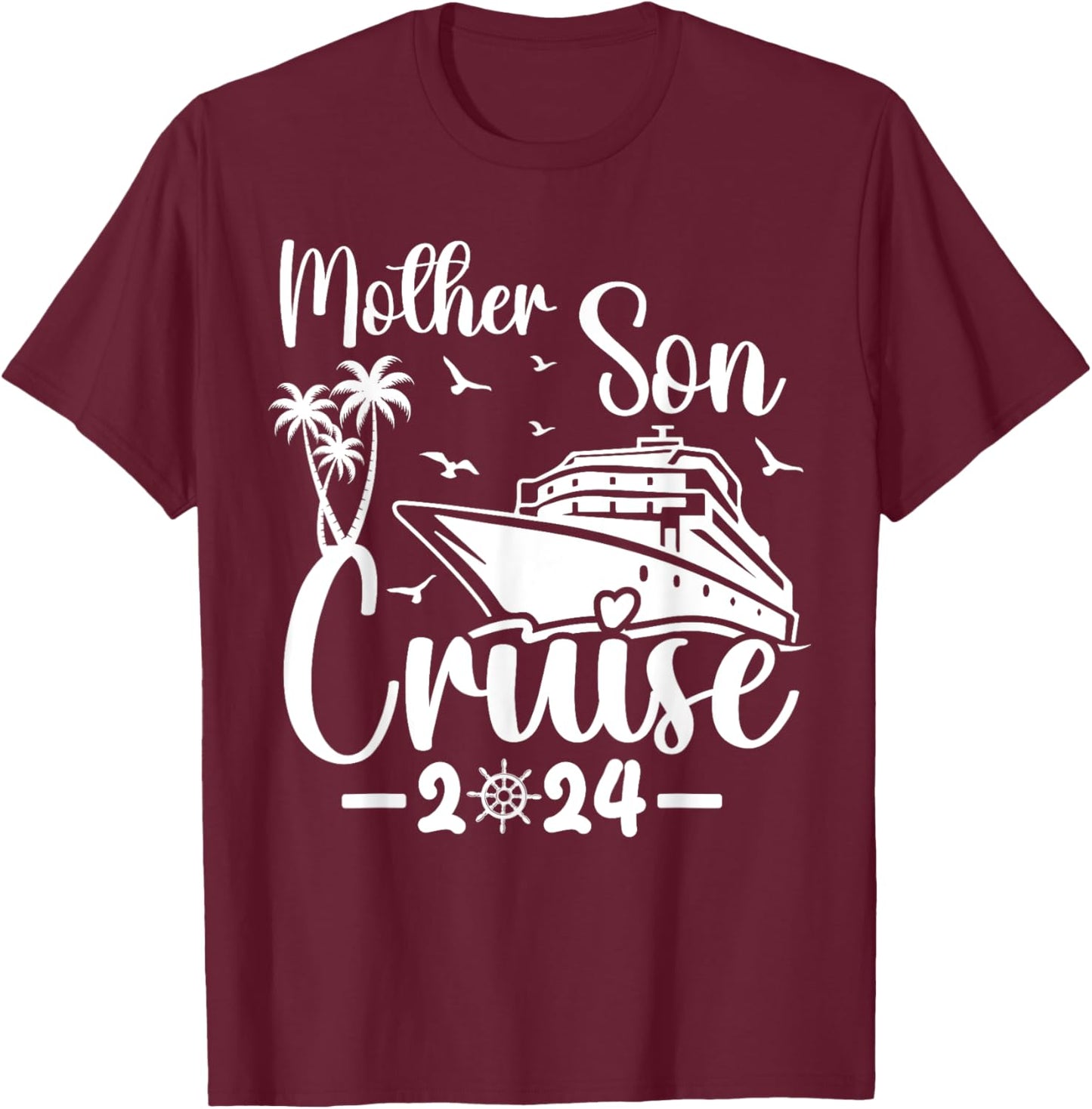 Mother Son Cruise 2024 Family Mom Son Matching Vacation Trip T-Shirt - T-Shirt | Maroon