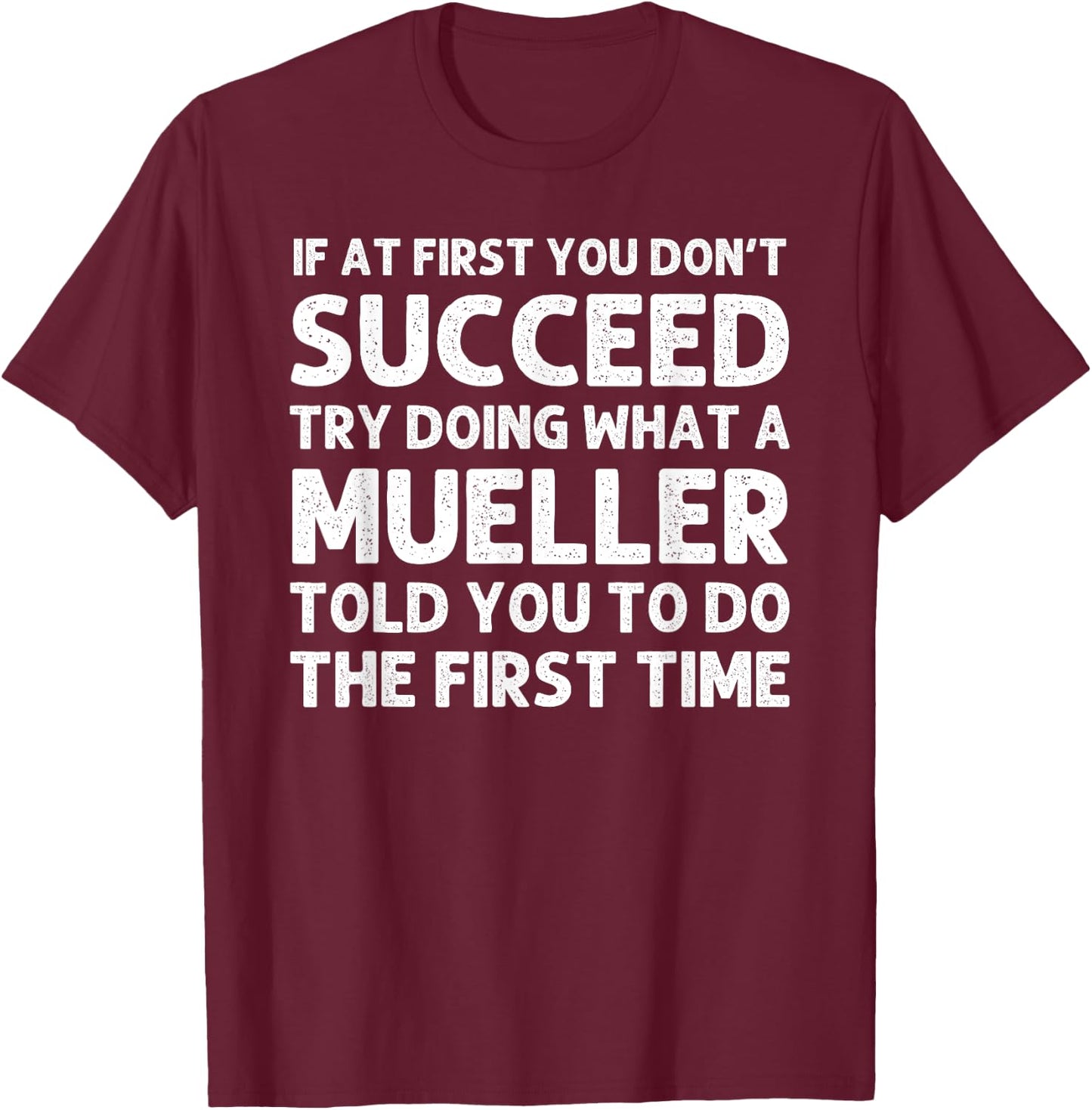 MUELLER Funny Surname Family Tree Birthday Reunion Idea T-Shirt - T-Shirt | Maroon