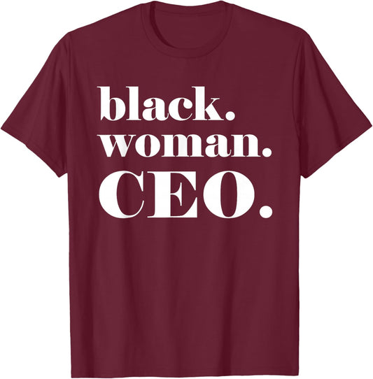 Black Woman CEO, Small Black Business Owner Gift T-Shirt - T-Shirt | Maroon