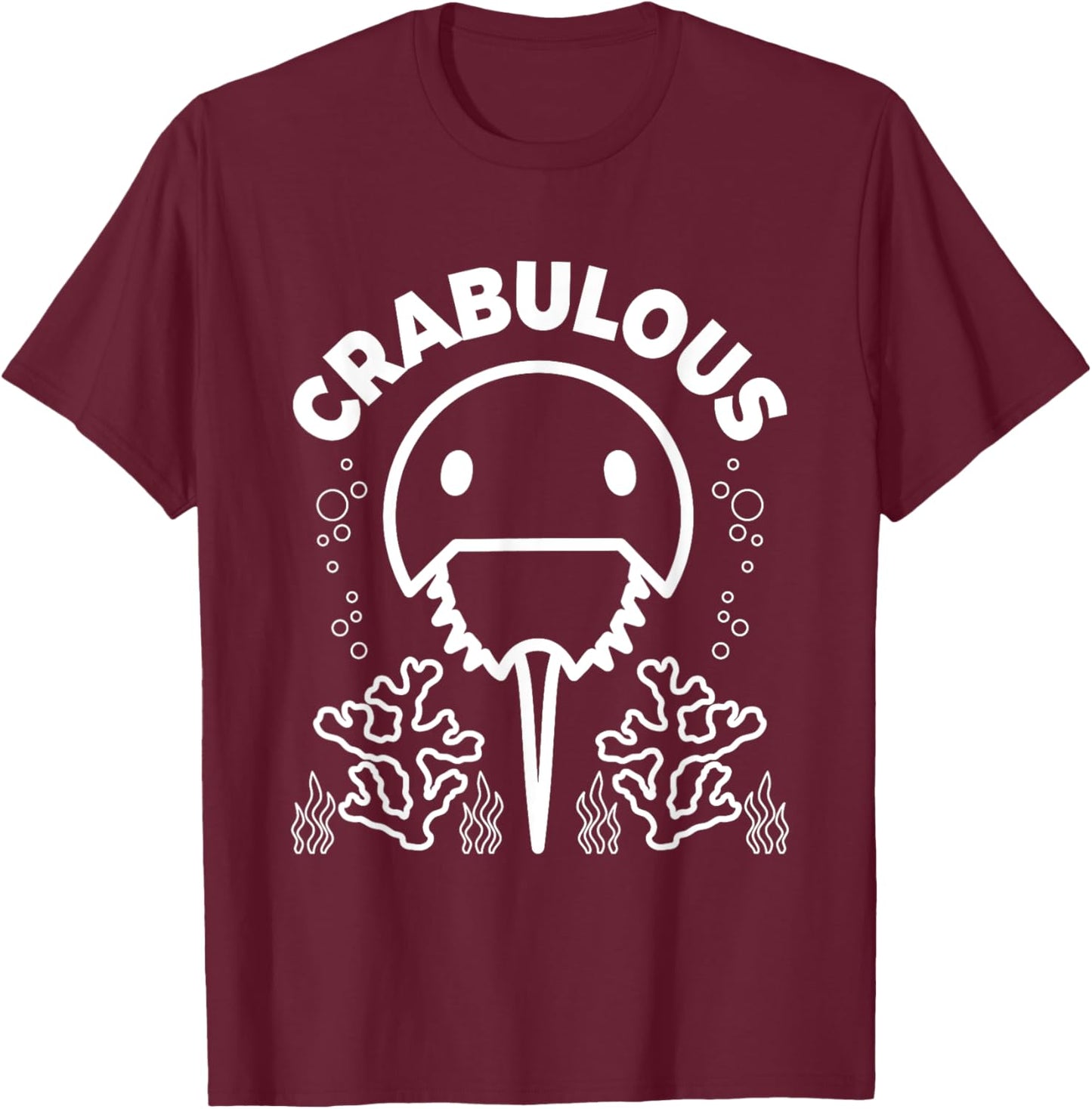 Crabulous Design for a Horseshoe crab lover T-Shirt - T-Shirt | Maroon