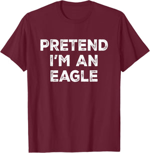 Pretend I'm An Eagle Lazy Halloween Costume T-Shirt - T-Shirt | Maroon