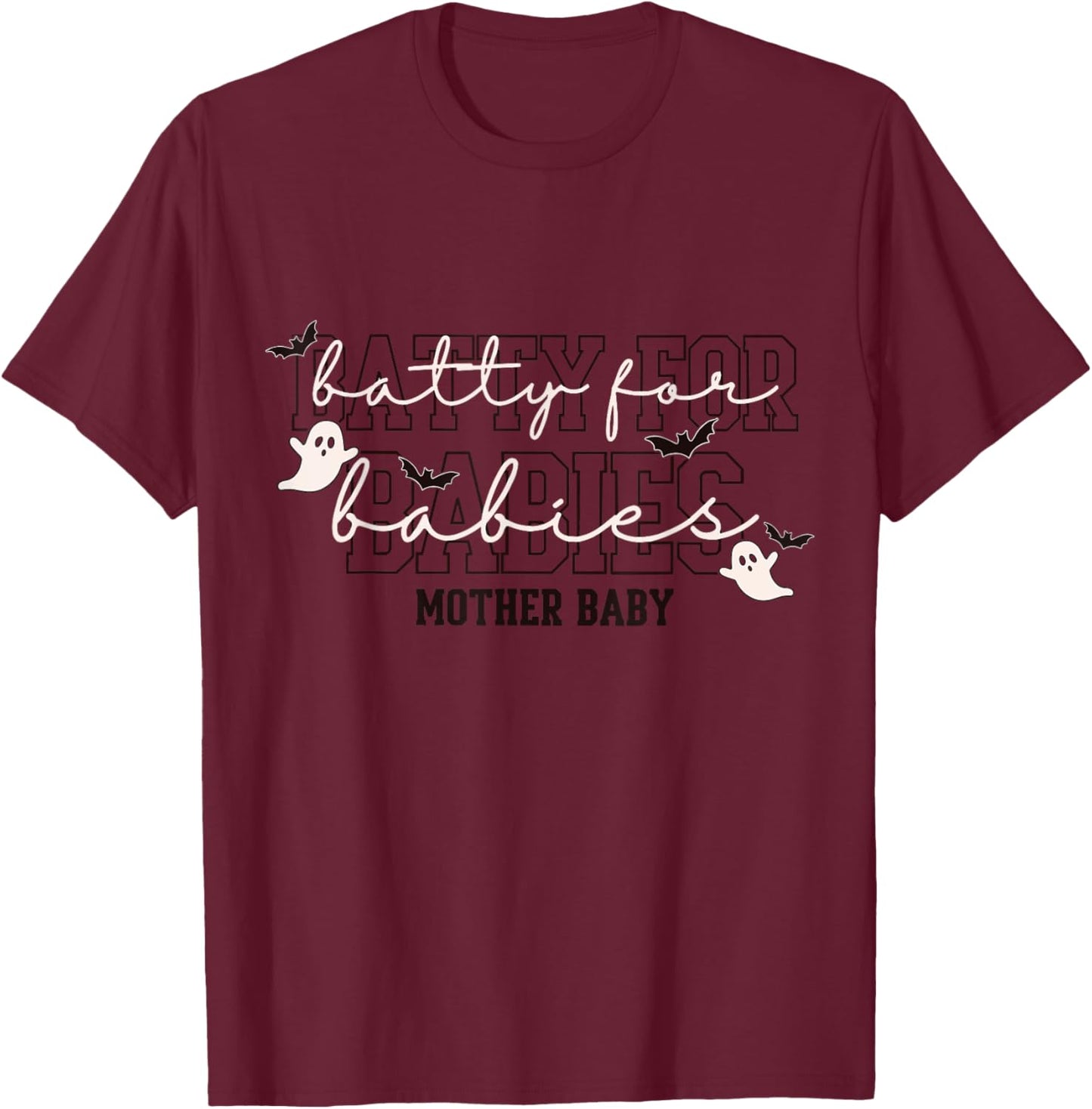 Batty for Babies Mother Baby Halloween Nurse T-Shirt - T-Shirt | Maroon