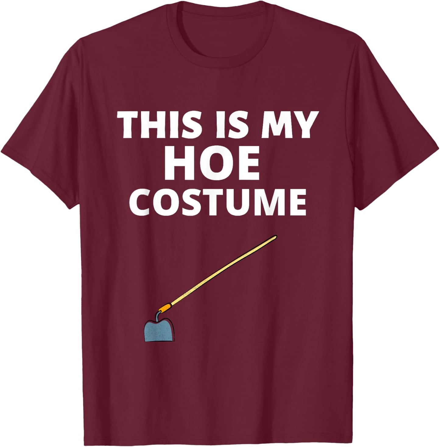 Funny Halloween Sarcastic Hoe Women Costume Party T-Shirt - T-Shirt | Maroon