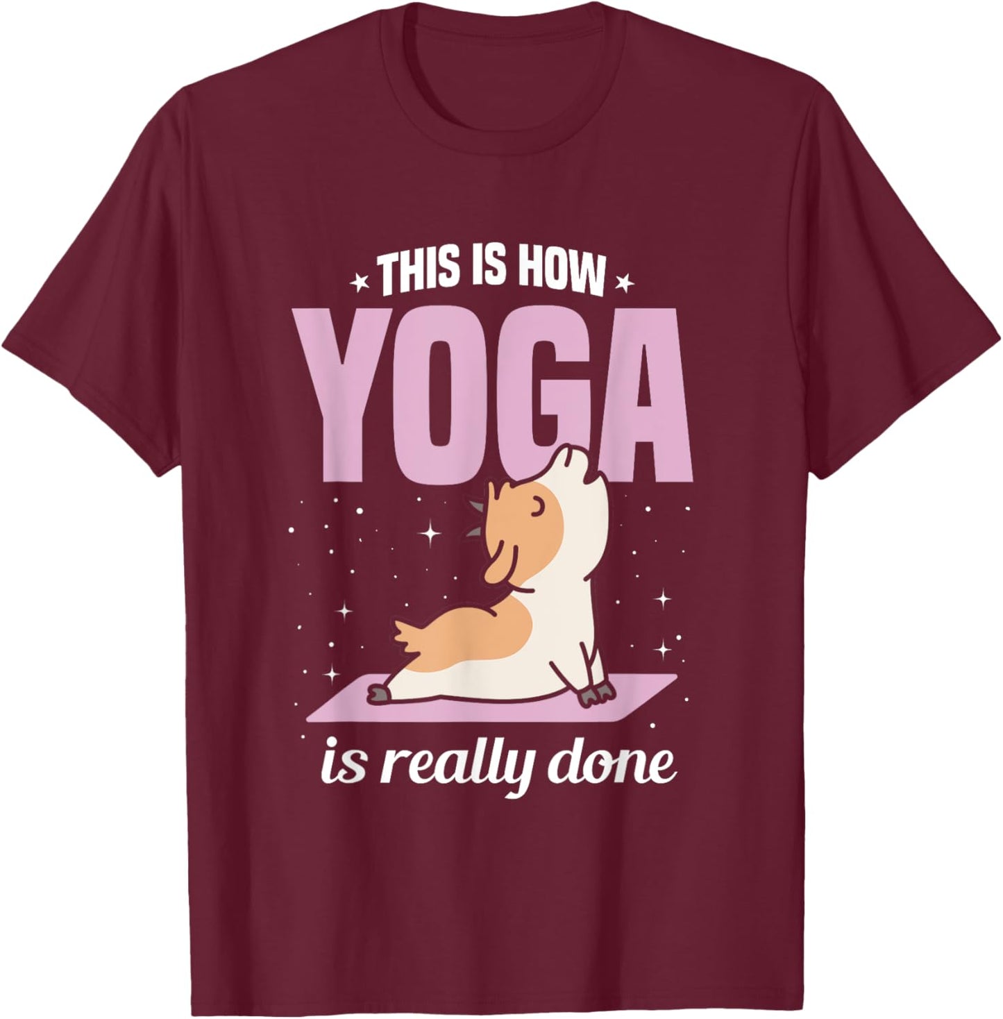 Goat Yoga Game Yoga Class Yoga Instructor Yoga Goats T-Shirt - T-Shirt | Maroon