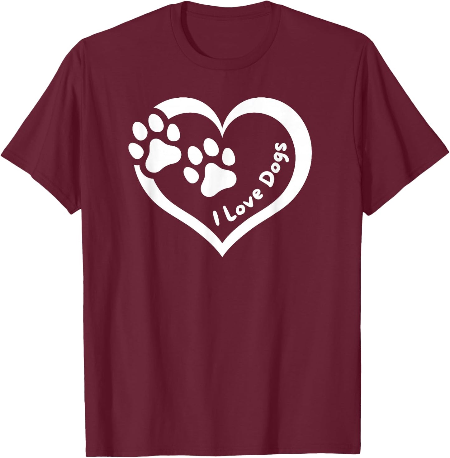 I Love Dogs Heart with Paws - Fun Design for Pet Lovers T-Shirt - T-Shirt | Maroon