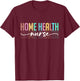 Home Health Nurse Men Heart Home Health Nursing T-Shirt - T-Shirt | Maroon