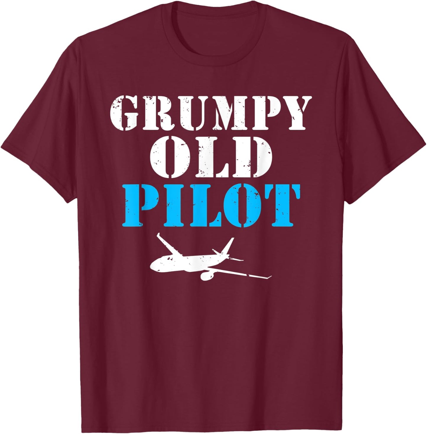Airplane Flying Aircraft Grumpy old Pilot T-Shirt - T-Shirt | Maroon