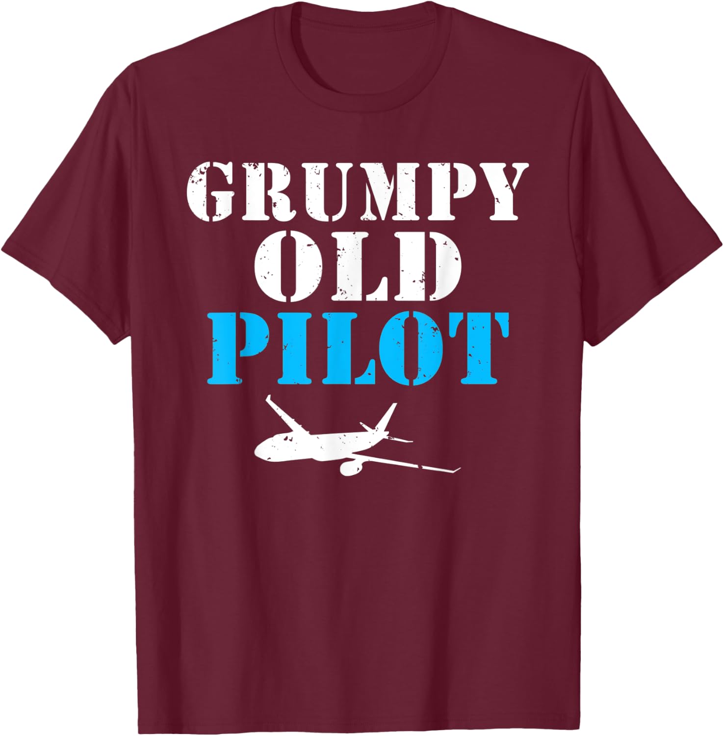 Airplane Flying Aircraft Grumpy old Pilot T-Shirt - T-Shirt | Maroon