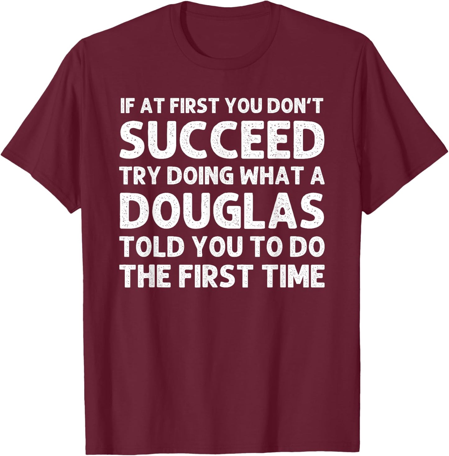 DOUGLAS Funny Surname Family Tree Birthday Reunion Idea T-Shirt - T-Shirt | Maroon