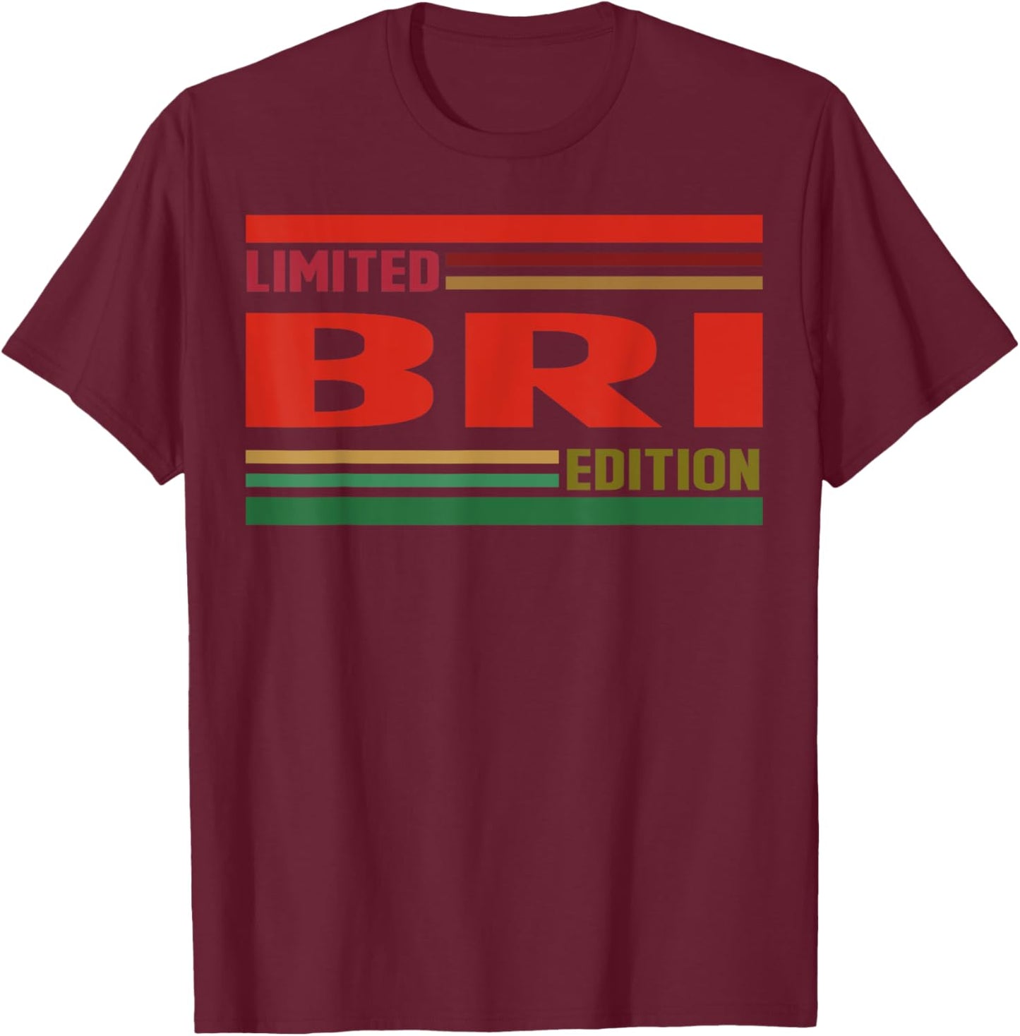 BRI Limited Edition Shirt BRI Name Personalized T-Shirt - T-Shirt | Maroon