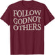 Follow God Not Other Christian Men God Son Brother Toddler T-Shirt - T-Shirt | Maroon