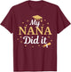 My Nana Did It Proud Class Senior Graduate Graduation T-Shirt - T-Shirt | Maroon