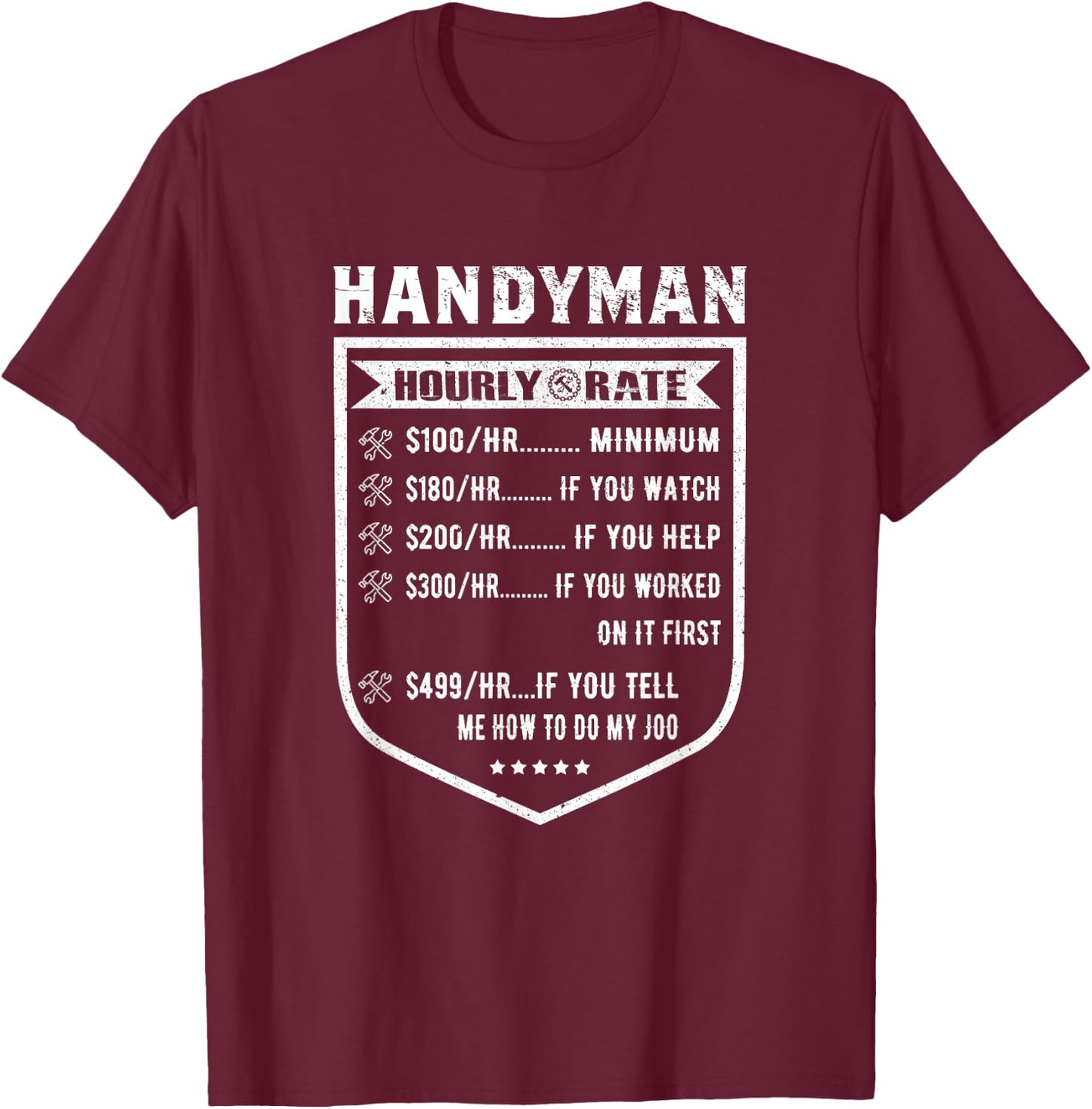 Funny Handyman Hourly Rate Labor Price Chart T-Shirt - T-Shirt | Maroon