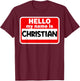 Christian Hello Hi My Name Is Name On Custom T-Shirt - T-Shirt | Maroon