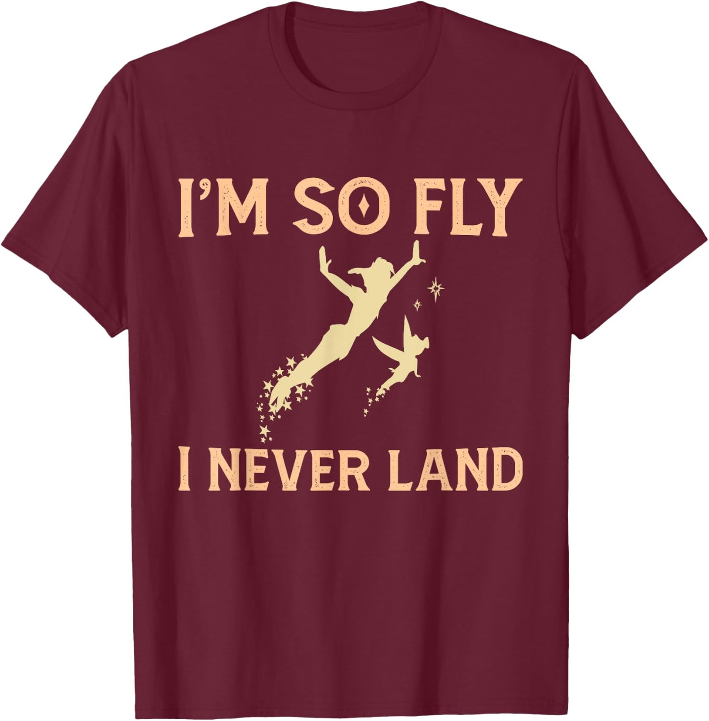 I'm So Fly I Never land Funny T-Shirt - T-Shirt | Maroon