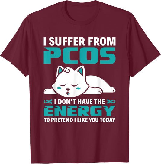 I Suffer From PCOS Teal Ribbon PCOS Awareness T-Shirt - T-Shirt | Maroon