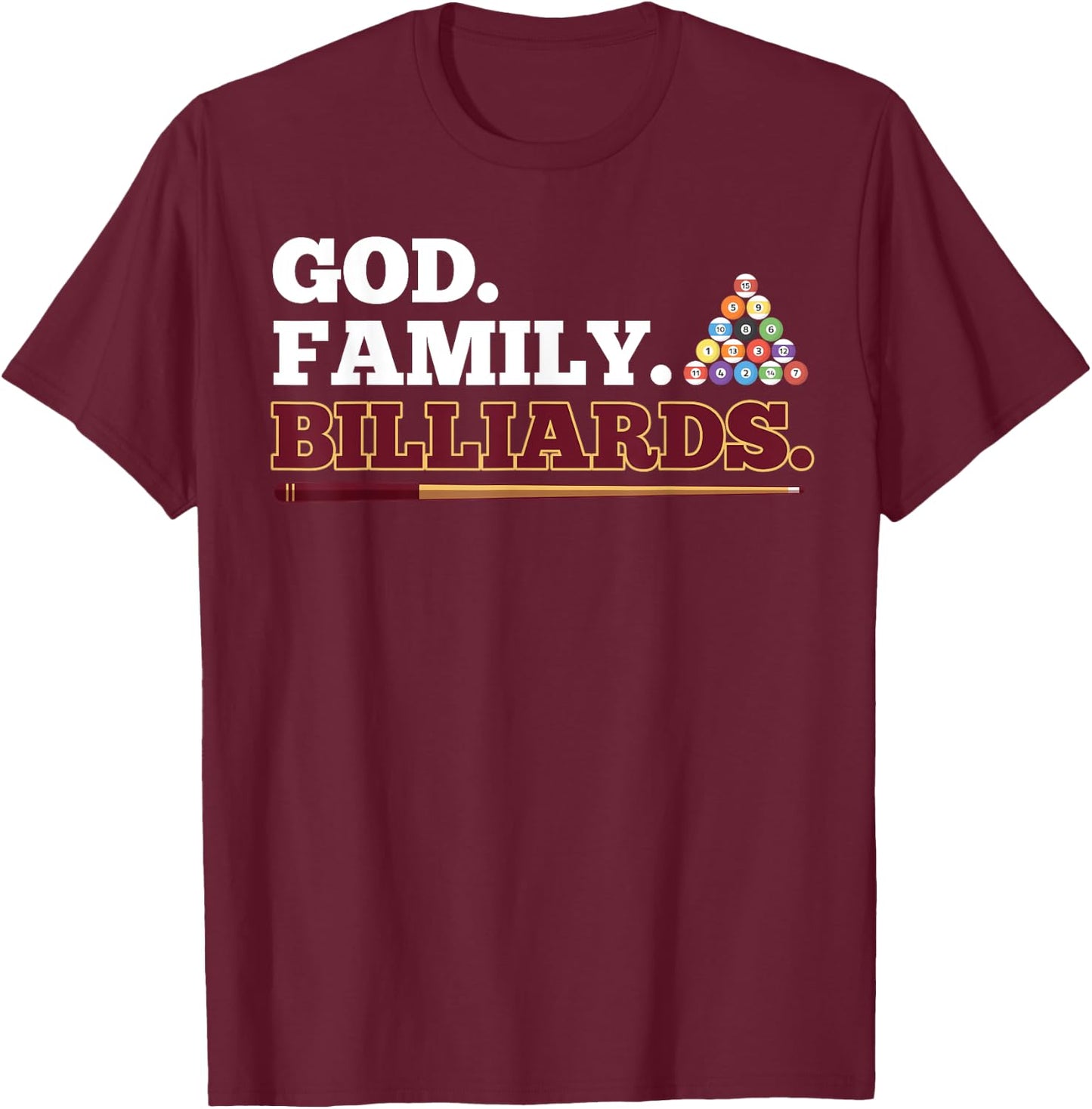 God Family Billiards Shooting Pool Player T-Shirt - T-Shirt | Maroon