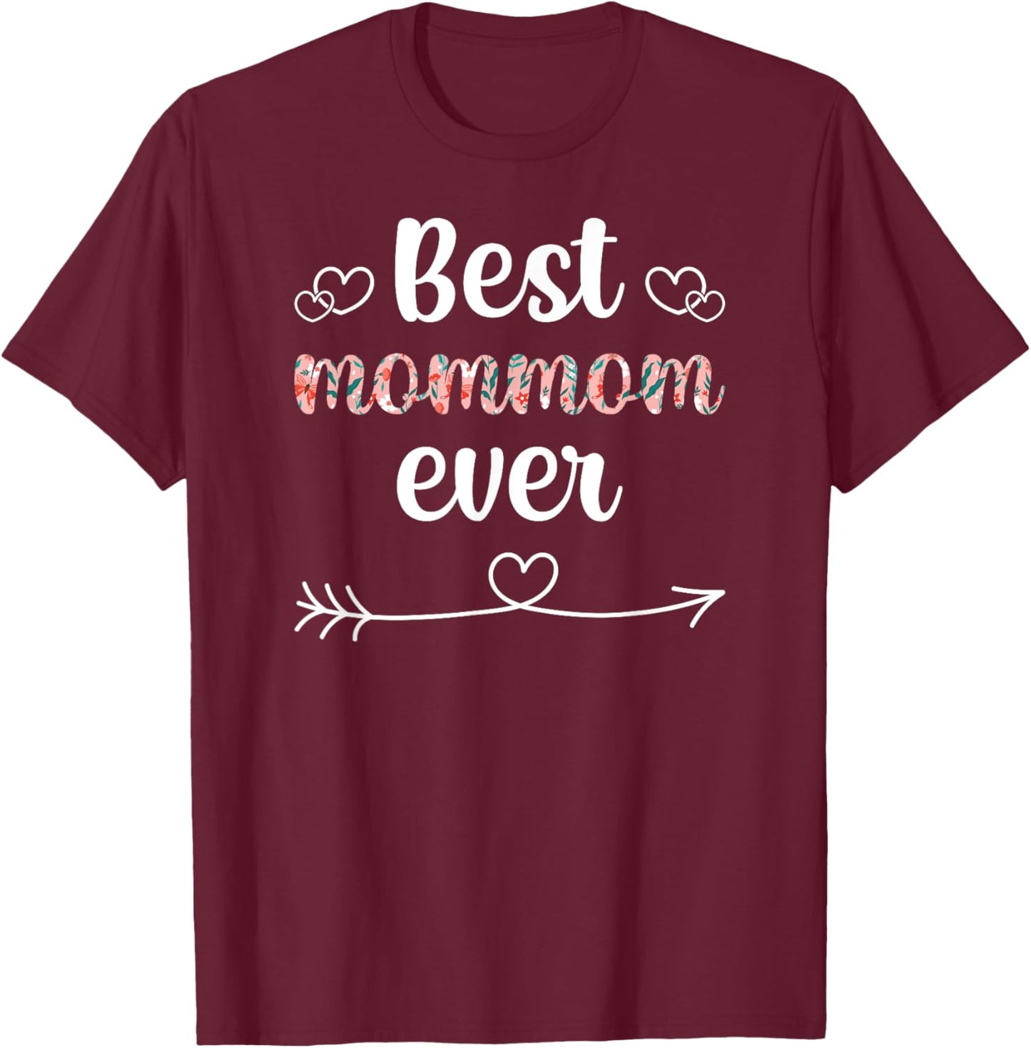 Best Mommom Ever Mommom Grandma Mommom Grandmother T-Shirt - T-Shirt | Maroon