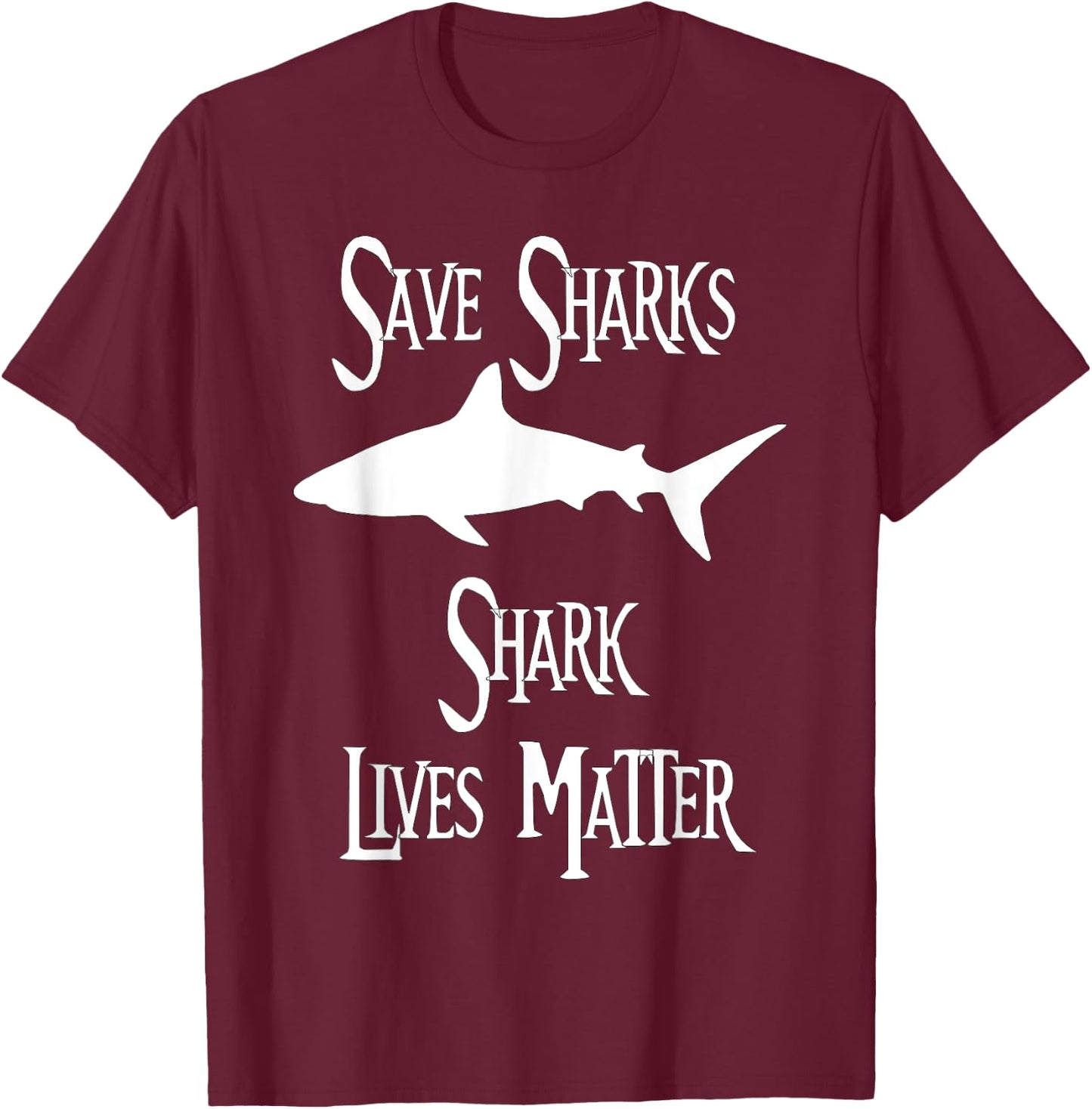 Shark Lives Matter T-Shirt - T-Shirt | Maroon