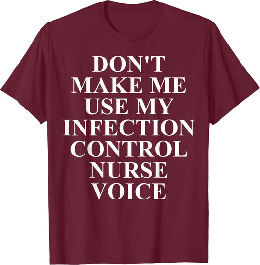 Infection Control Nurse Apparel - Unique Nurses Design T-Shirt - T-Shirt | Maroon