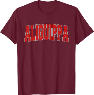 ALIQUIPPA PA PENNSYLVANIA Varsity Style USA Vintage Sports T-Shirt - T-Shirt | Maroon