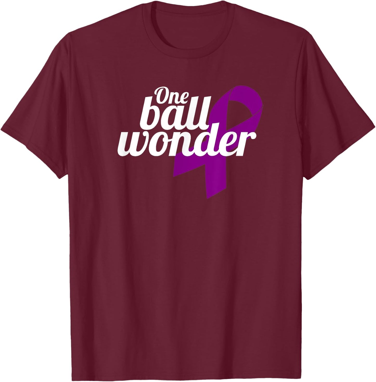 Funny Testicular Cancer Survivor Quote Saying Orchidectomy T-Shirt - T-Shirt | Maroon