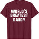 World's Greatest Daddy Funny Family T-Shirt - T-Shirt | Maroon