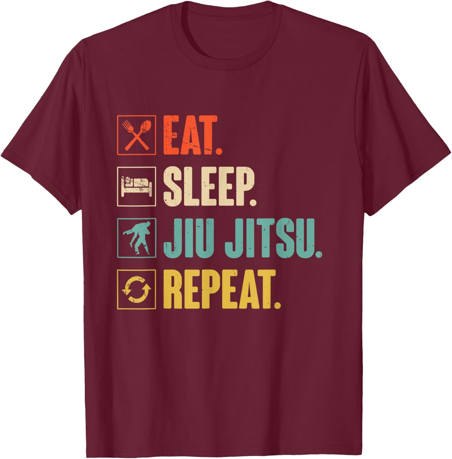 Eat Sleep Jiu-jitsu Repeat Funny Jiujitsu martial art combat T-Shirt - T-Shirt | Maroon