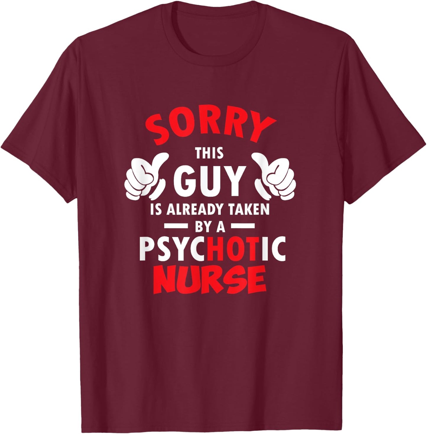 Hot Nurse Girlfriend boyfriend funny Gift T-Shirt - T-Shirt | Maroon