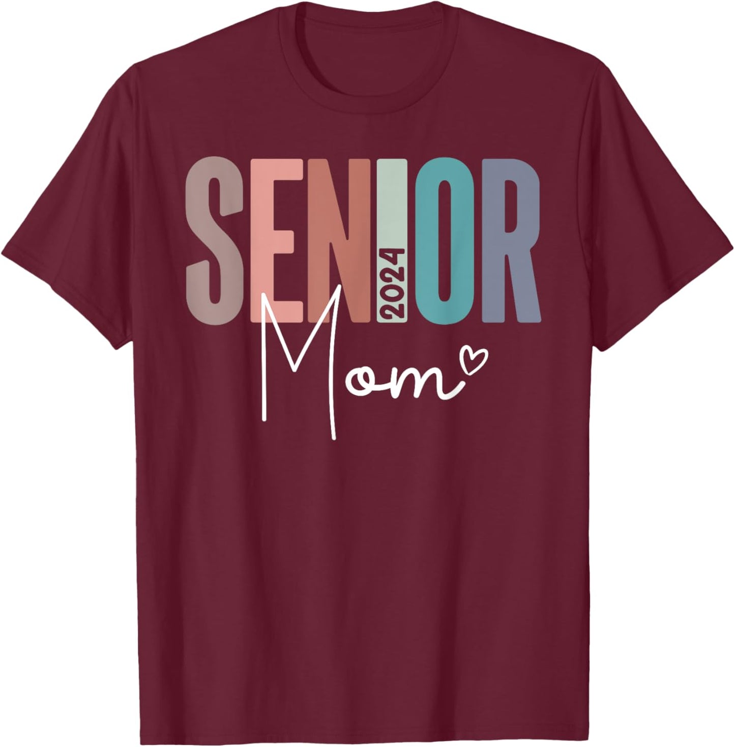 Senior Mom 2024 Class of 2024 T-Shirt - T-Shirt | Maroon