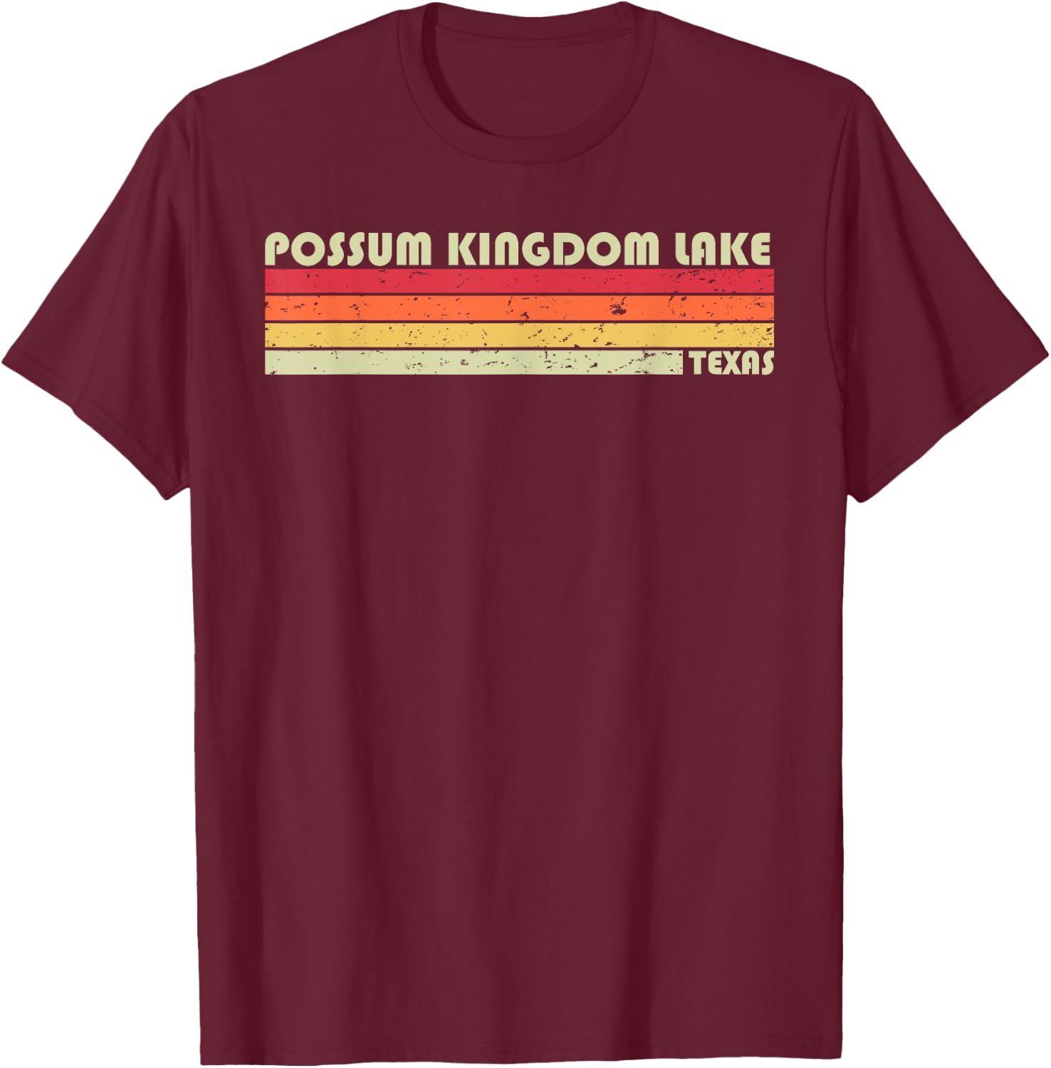 POSSUM KINGDOM LAKE TEXAS Funny Fishing Camping Summer Gift Women Kids T-Shirt - T-Shirt | Maroon