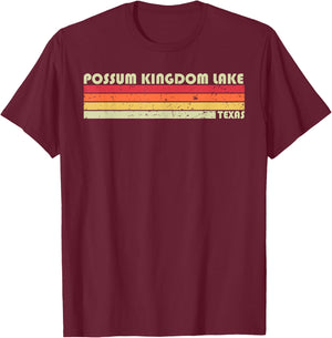 POSSUM KINGDOM LAKE TEXAS Funny Fishing Camping Summer Gift Women Kids T-Shirt - T-Shirt | Maroon