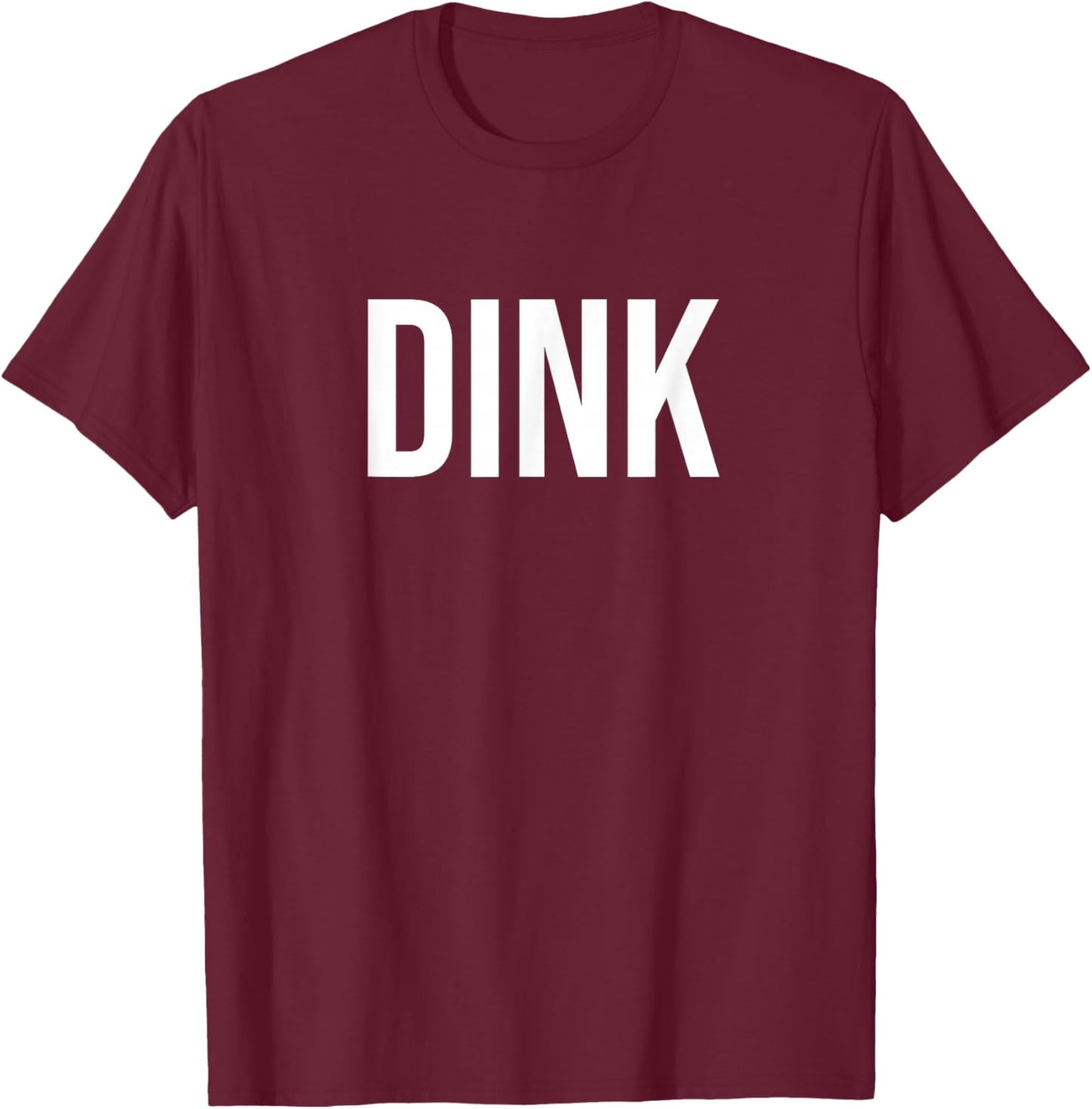 Dink T-Shirt - T-Shirt | Maroon