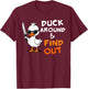 Duck Around and Find Out Funny Sarcastic Silly Rubber Ducky T-Shirt - T-Shirt | Maroon