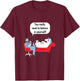 Unicorn Shirt You Need To Believe In Yourself T-Shirt - T-Shirt | Maroon