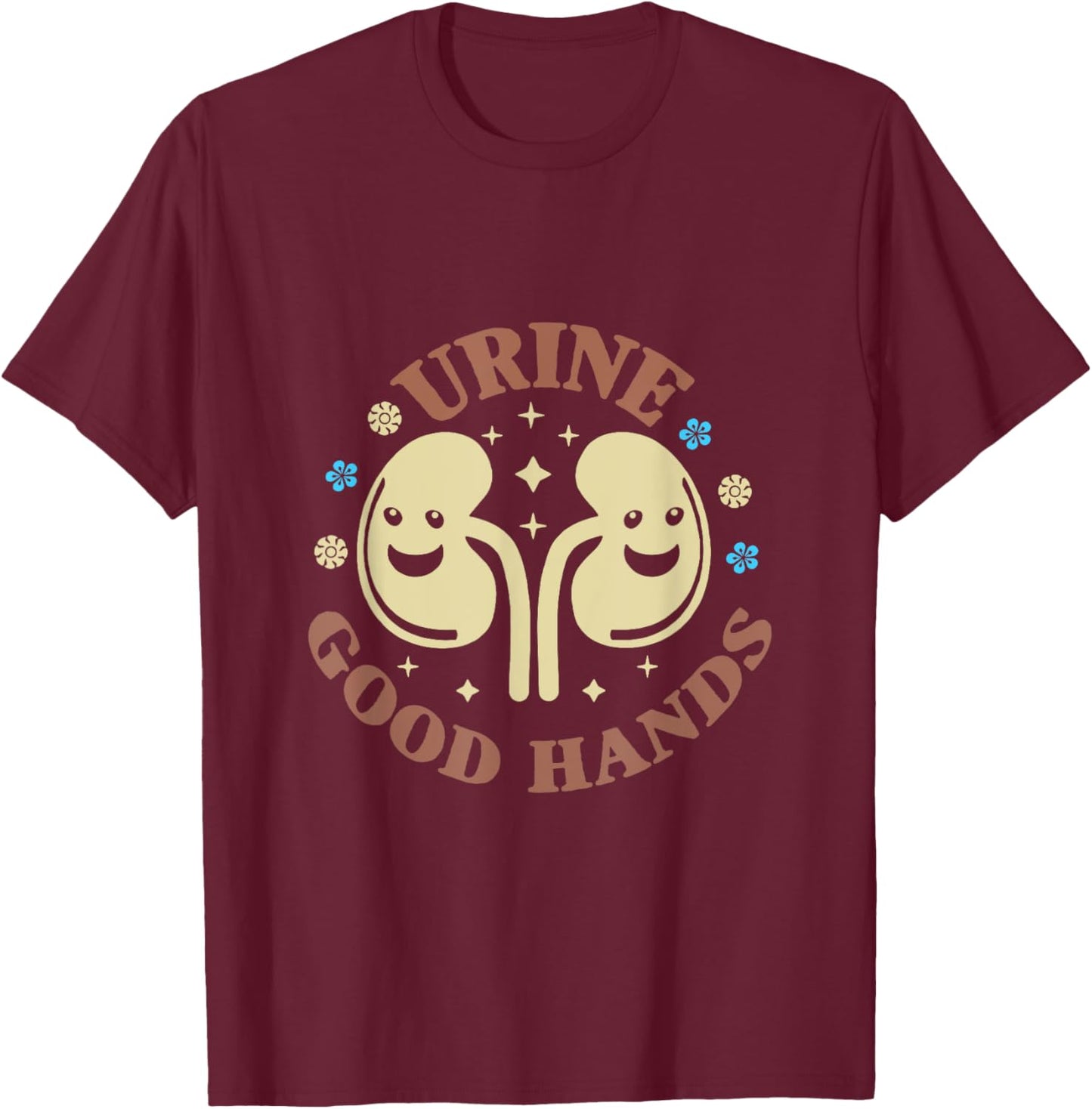 Floral Nephrologist Medical Pun Nephrology Urine Good Hand T-Shirt - T-Shirt | Maroon