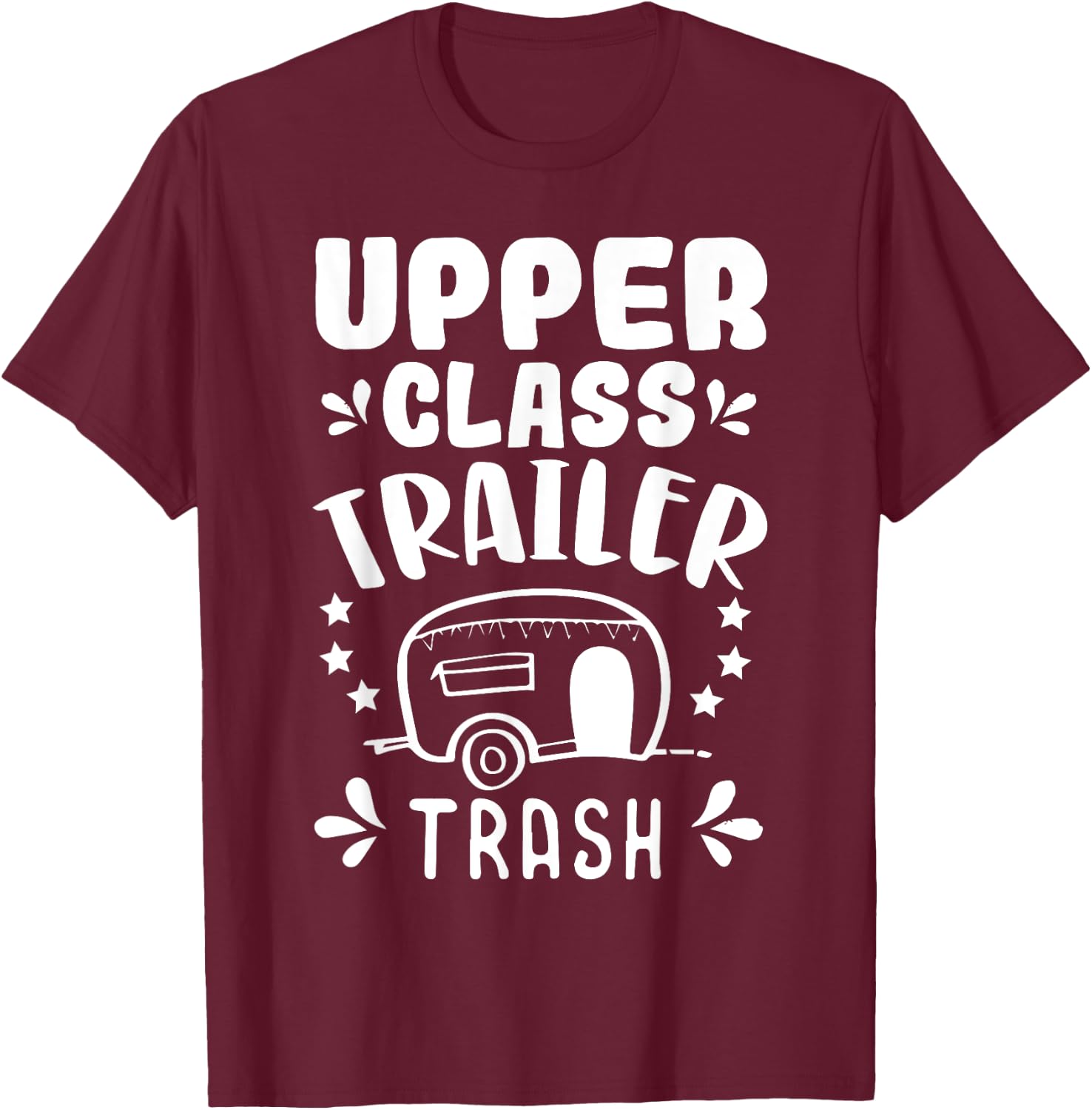 Trailer Trash Camping Camper Trashy Christmas Party T-Shirt - T-Shirt | Maroon