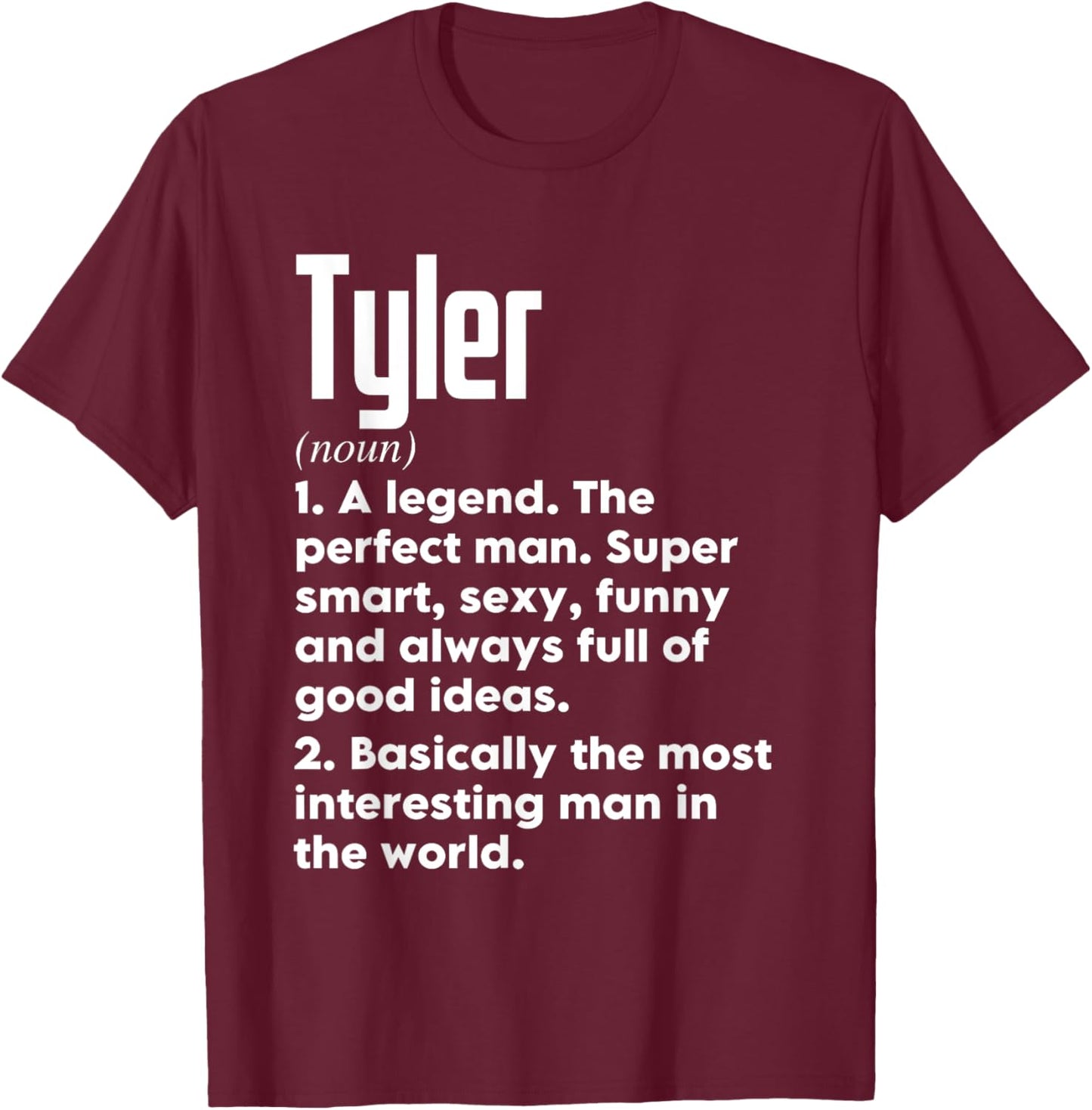 Tyler Name Definition Funny Meaning Personalized T-Shirt - T-Shirt | Maroon