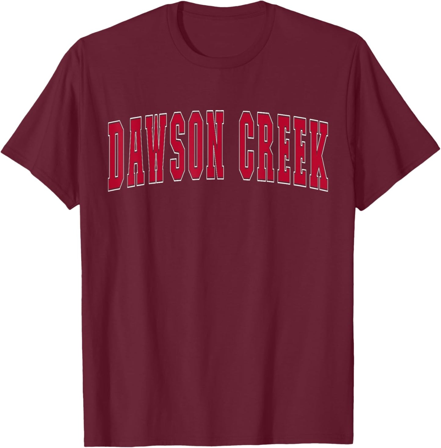 Dawson Creek Canada Lover Canadian Souvenirs Dawson Creek T-Shirt - T-Shirt | Maroon