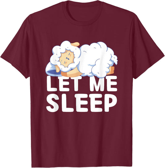 Kawaii Cute Sheep Let Me Sleep Tired Sleeping Sheep T-Shirt - T-Shirt | Maroon