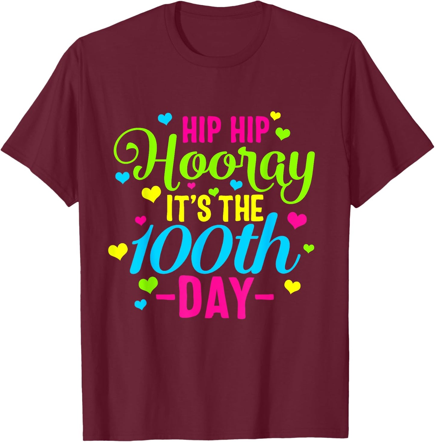 Hip Hooray It's 100th Day Of School Smarter Teacher Class Men Women Girls Kids T-Shirt - T-Shirt | Maroon