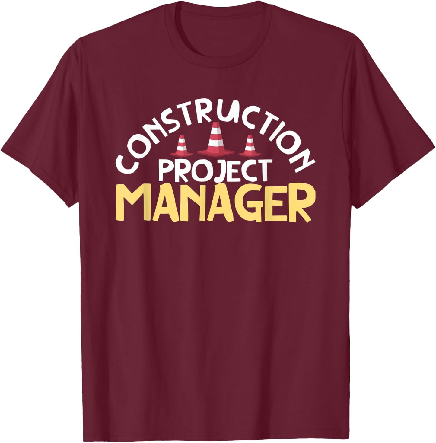 Project Supervisor Funny Construction Project Manager T-Shirt - T-Shirt | Maroon